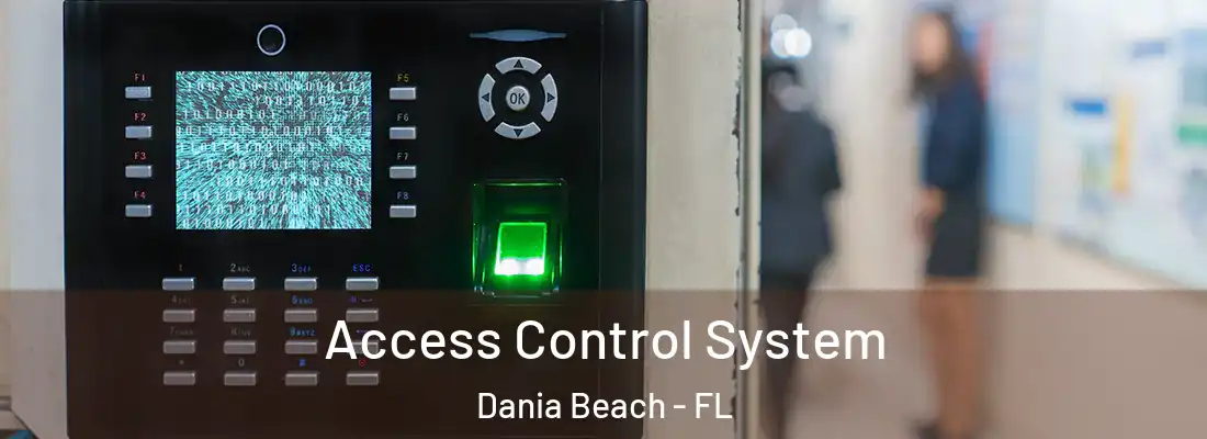 Access Control System Dania Beach - FL