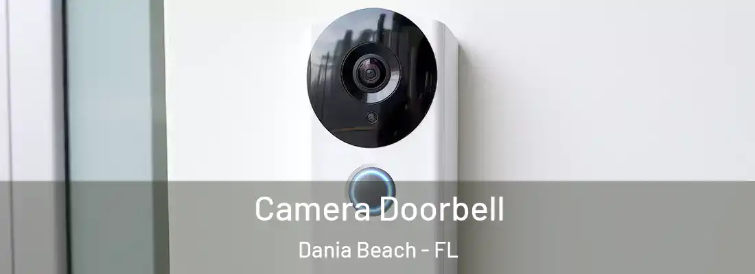 Camera Doorbell Dania Beach - FL