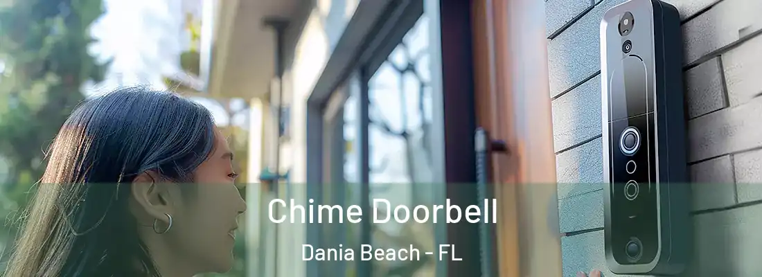 Chime Doorbell Dania Beach - FL