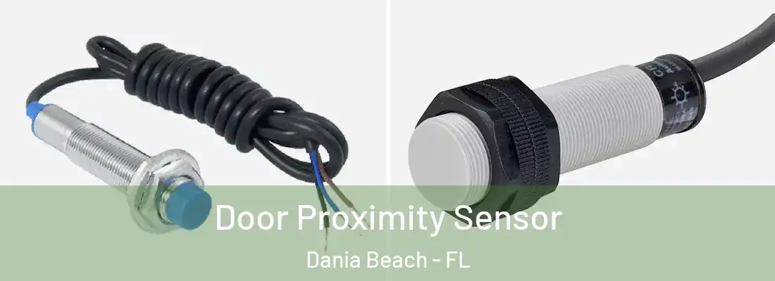 Door Proximity Sensor Dania Beach - FL