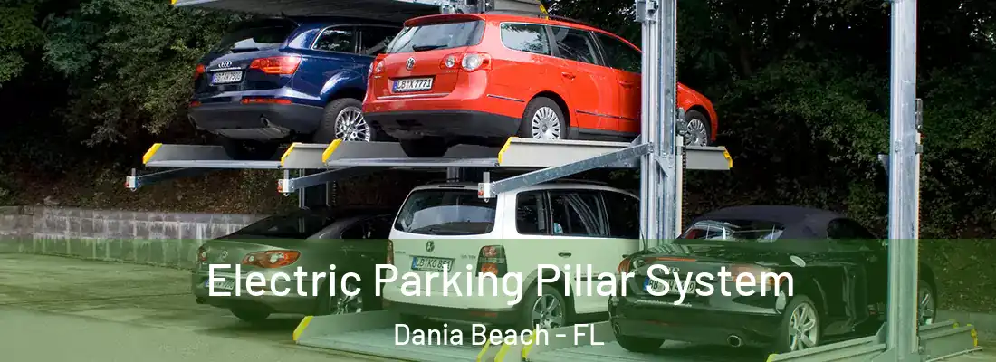 Electric Parking Pillar System Dania Beach - FL