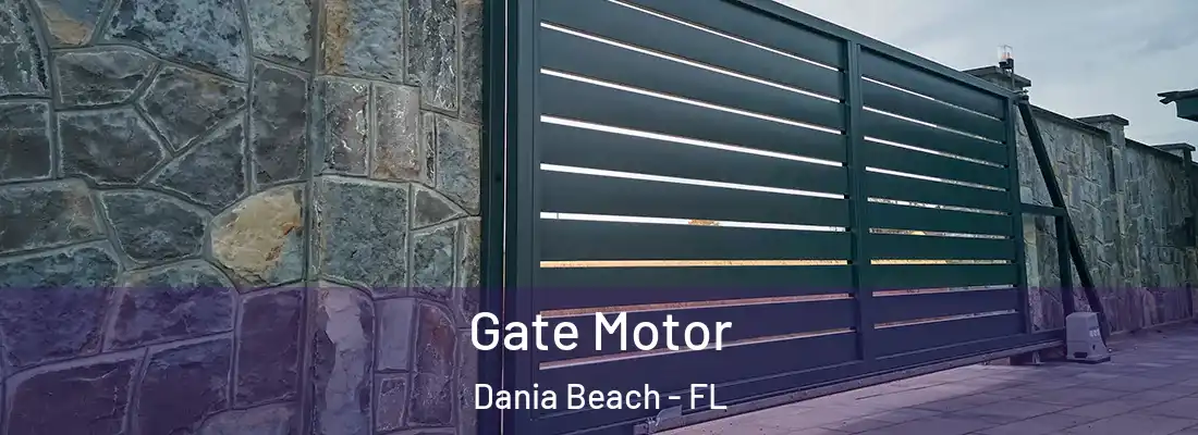 Gate Motor Dania Beach - FL