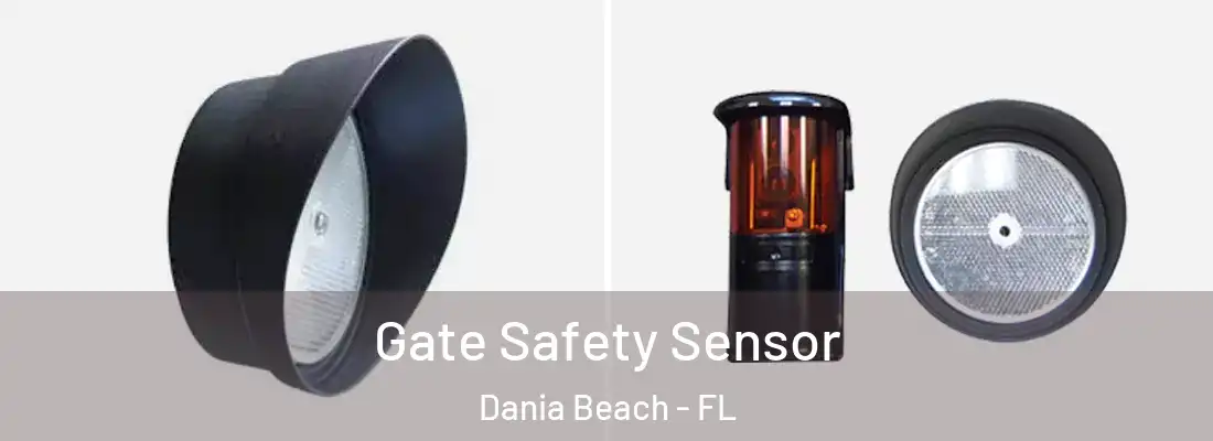 Gate Safety Sensor Dania Beach - FL