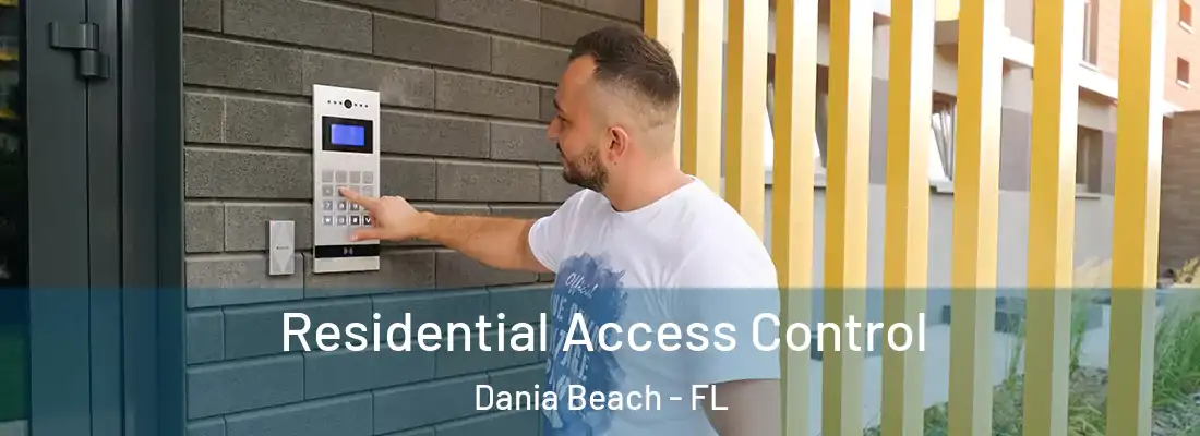 Residential Access Control Dania Beach - FL