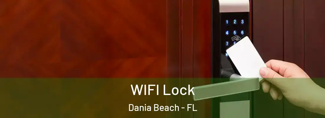 WIFI Lock Dania Beach - FL